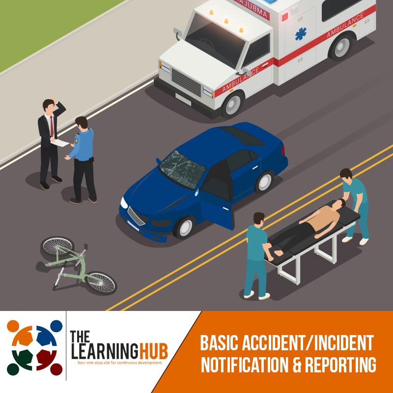 Basic Accident/Incident Notification & Reporting Training